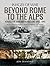 Beyond Rome to the Alps by Jon Diamond
