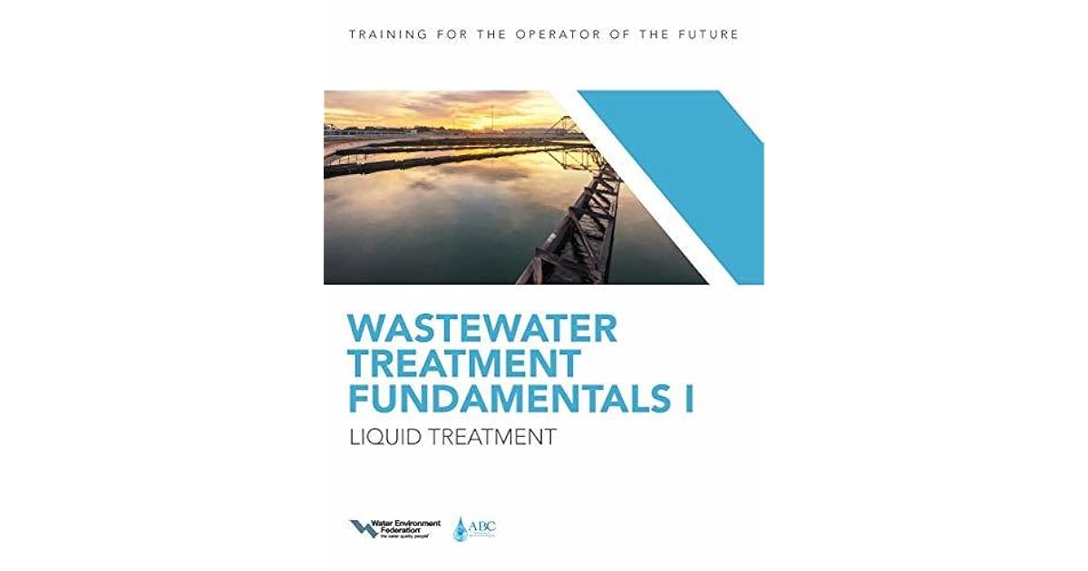 Wastewater Treatment Fundamentals I Liquid Treatment by Water