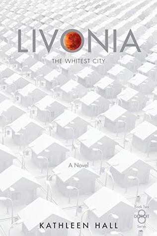 Livonia | The Whitest City (The Detroit Eight #2)