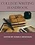 College Writing Handbook (Open Educational Resources)