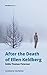 After the Death of Ellen Ke...