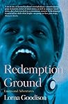Book cover for Redemption Ground: Essays and Adventures