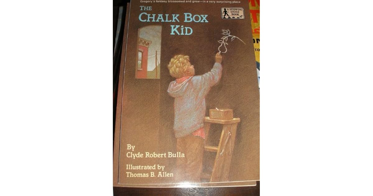 The Chalk Box Kid (A Stepping Stone Book) by Clyde Robert Bulla