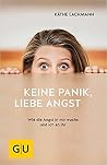 Keine Panik, liebe Angst Keine Panik, liebe Angst