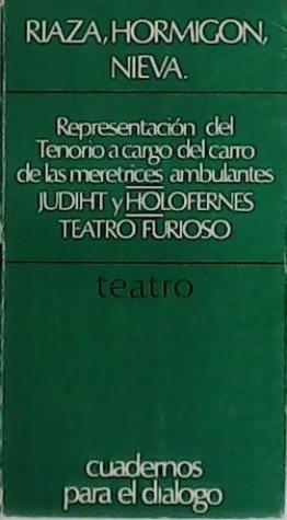 Representación del Tenorio a cargo del carro de las meretrices ambulantes / Judith contra Holofernes / Teatro furioso (Paperback)