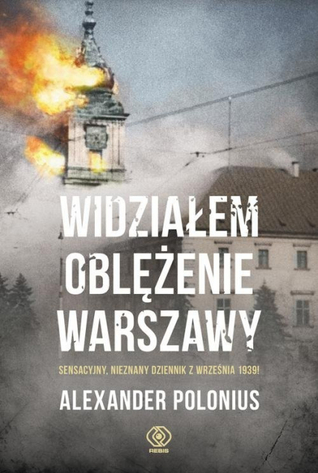 Widziałem oblężenie Warszawy (Hardcover)