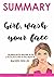 SUMMARY of Girl Wash Your Face By Rachel Hollis  by Snappy Books