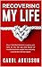 Recovering My Life by Carol Adkisson