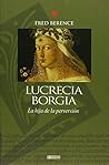 Lucrecia Borgia. ...