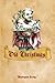 Old Christmas: Washington Irving's Tale of An Old-Fashioned Christmas (Timeless Classic Books)