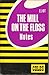 The Mill on the Floss/Coles...