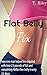 Flat Belly Fix by T. Riley