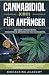 Cannabidiol (CBD) für Anfänger by Biohacking Academy
