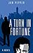 A Turn In Fortune