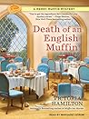 Death of an English Muffin (Merry Muffin Mystery, #3) by Victoria Hamilton
