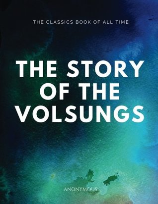 The Story of the Volsungs
