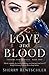 Love and Blood (Evening Bow...