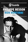 Non mentirmi by Philippe Besson
