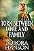 Torn Between Love and Family