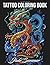 Tattoo Coloring Book: An Ad...