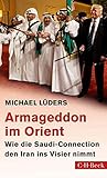 Armageddon im Orient by Michael Lüders