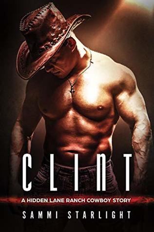 Clint: A Hidden Lane Ranch Cowboy Novel (Kindle Edition)