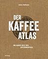 Der Kaffeeatlas: ...