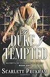The Duke I Tempted by Scarlett Peckham