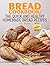 Bread Cookbook by Lisa Brook