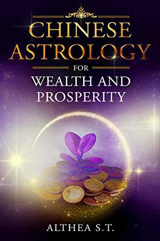 Chinese Astrology for Wealth and Prosperity