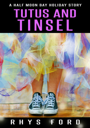Tutus and Tinsel (Half Moon Bay, #2.5)