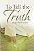 To Tell the Truth by Hope Beryl-Green