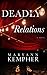 Deadly Relations: A Detecti...