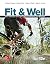 Fit & Well: Core Concepts a...