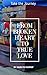 From Broken Heart to True L...