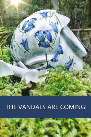 The Vandals are Coming!