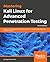 Mastering Kali Linux for Advanced Penetration Testing: Secure Your Network with Kali Linux 2018.2 - The Ultimate White Hat Hackers' Toolkit