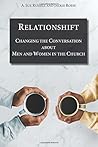 Relationshift: Changing the Conversation about Men and Women in the Church