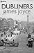 Dubliners by James Joyce