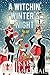 A Witchin' Winter's Night: ...