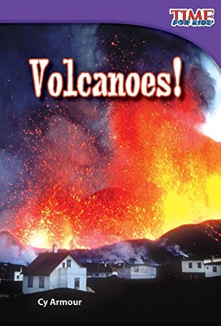 Volcanoes! (TIME FOR KIDS® Nonfiction Readers)