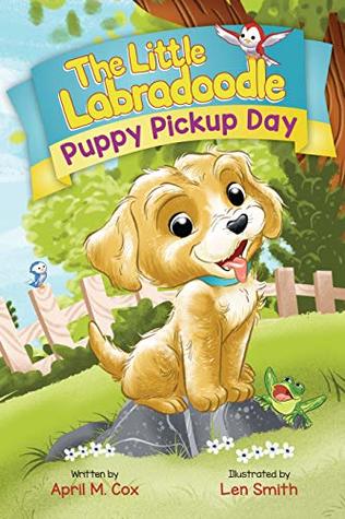 Puppy Pickup Day (The Little Labradoodle #1)