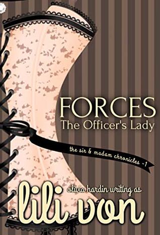 Forces - The Officer's Lady (the sir & madam chronicles Book 1)