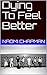 Dying To Feel Better by Naomi Chapman