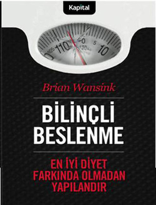 Bilinçli Beslenme: En İyi Diyet Farkında Olmadan Yapılandır