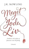 Meget gode liv by J.K. Rowling