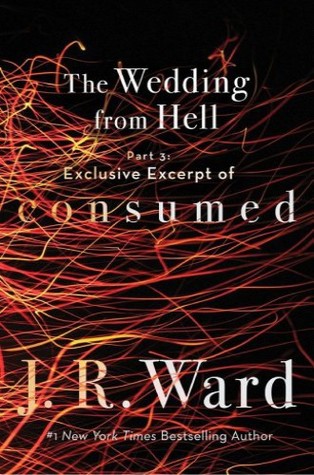 Exclusive Excerpt of Consumed (The Wedding From Hell, #3; Firefighters, #0.7)