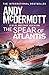The Spear of Atlantis (Nina...