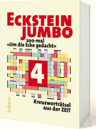 Eckstein Jumbo 4 200 Mal Um Die Ecke Gedacht Kreuzwortratsel Aus Der Zeit By Eckstein