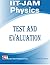 IIT -JAM Physics Test and Evaluation by Sushil K. Tomar